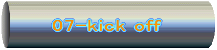 07-kick off